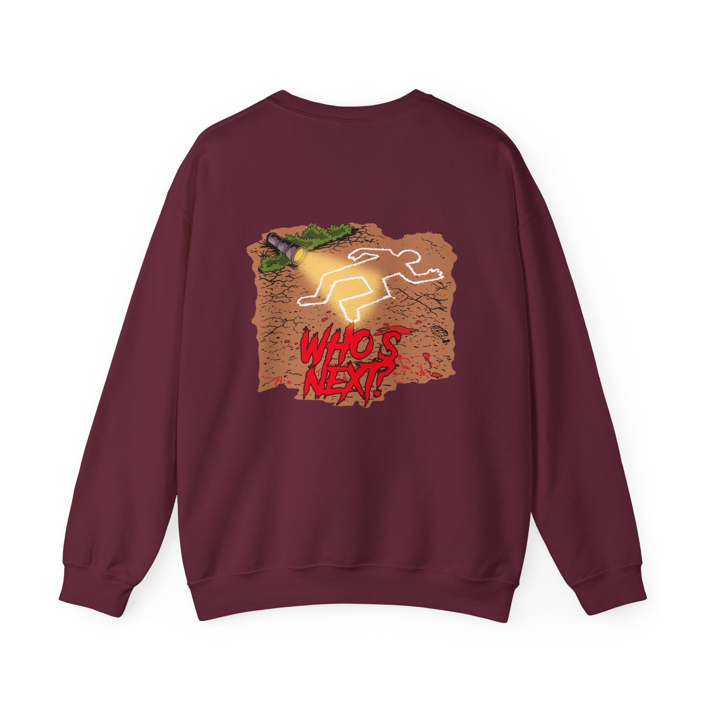 Crewneck Sweatshirt - "Who's Next" Crime Scene Chalk Outline Graphic