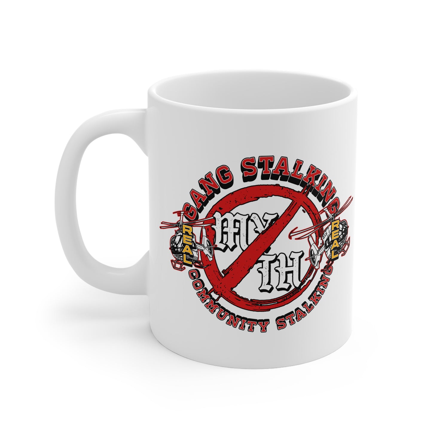 Mug — Anti-Gang Stalking Awareness 11oz White Coffee Mug