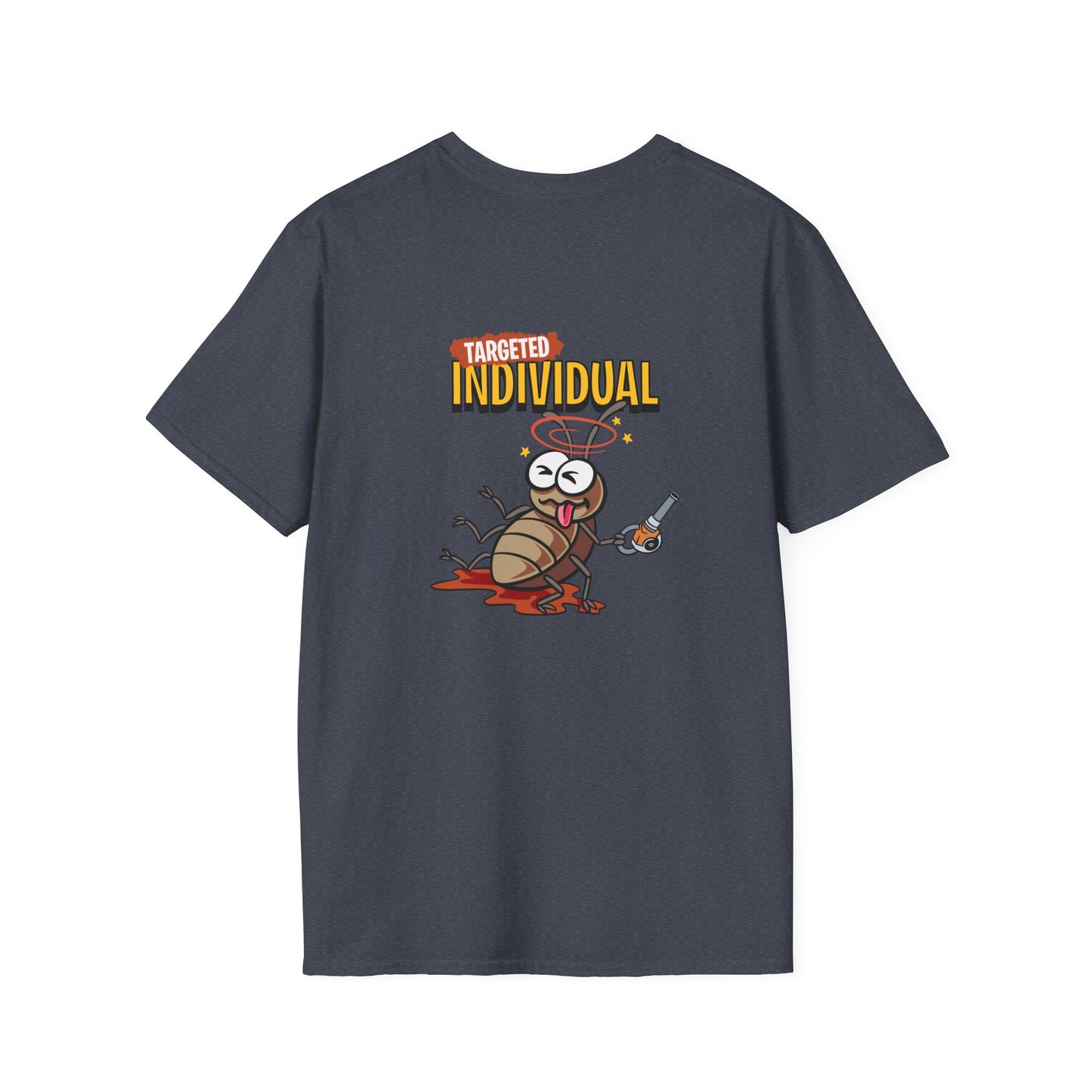 T-Shirt — 'Targeted Individual' Funny Cockroach Graphic Tee