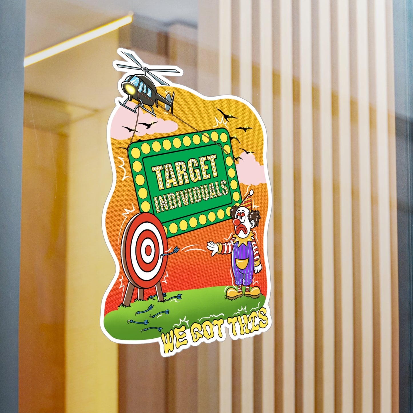 Target Individuals Clown Vinyl Sticker – 'We Got This' Kiss-Cut Decal