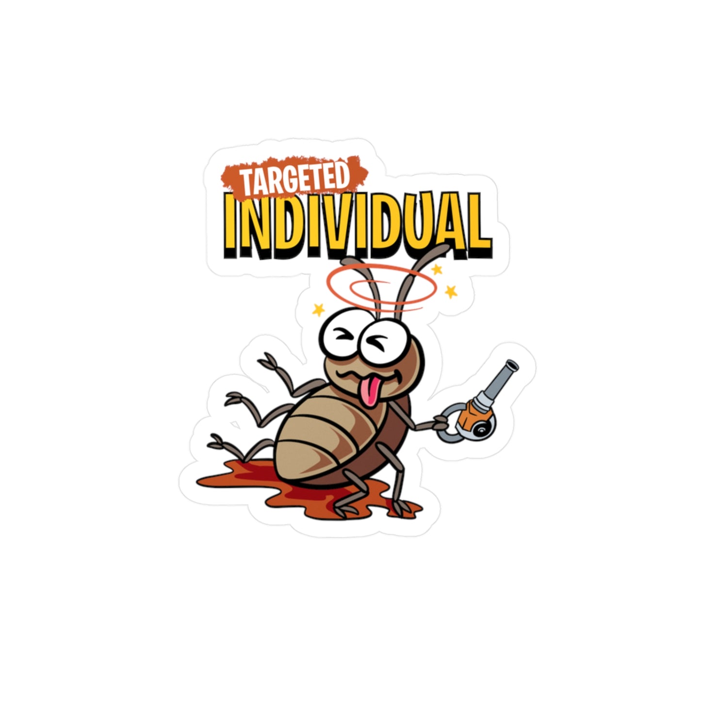 Targeted Individual Roach Sticker — Kiss-Cut Vinyl Decal