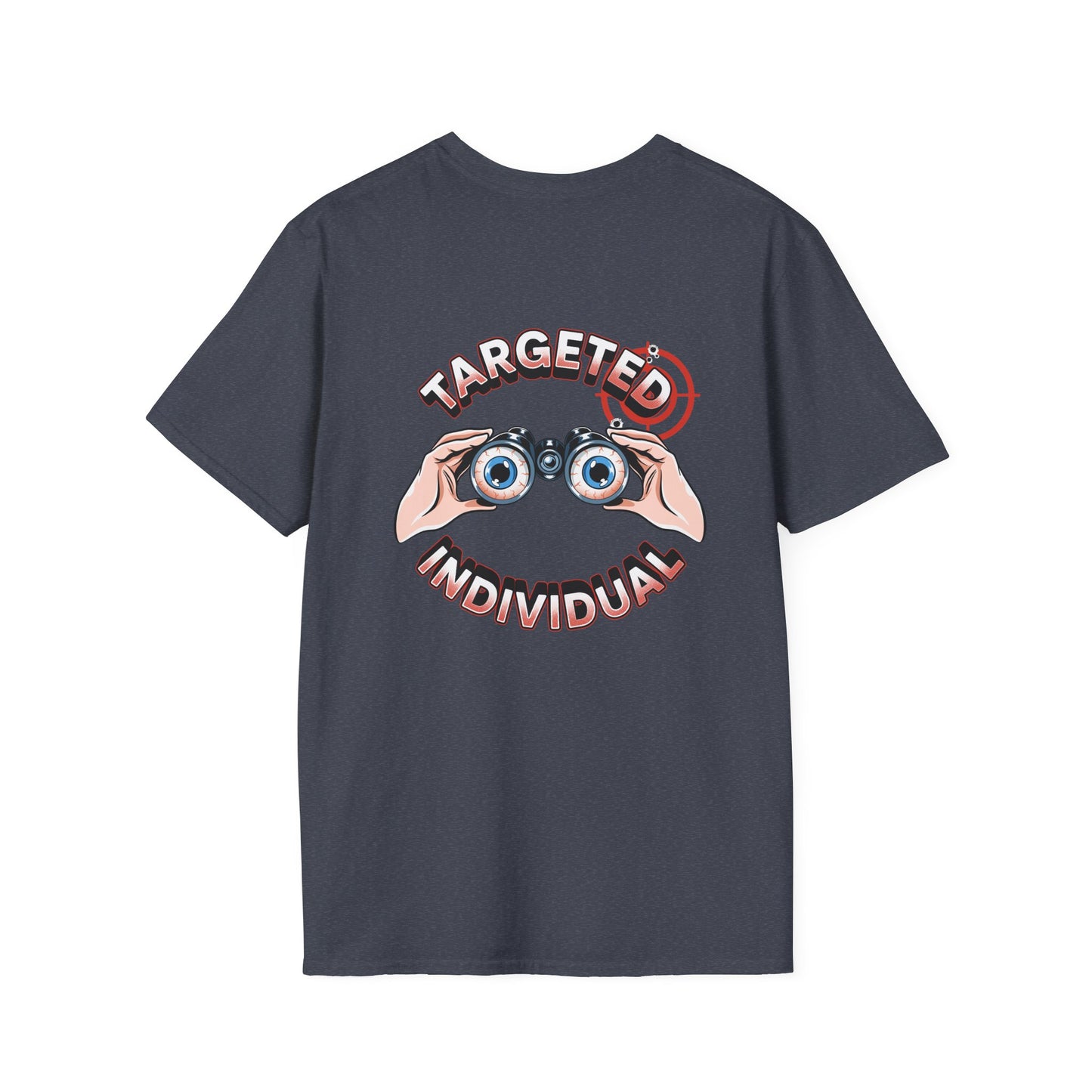Targeted Individual T-Shirt — Binoculars Graphic Back Print