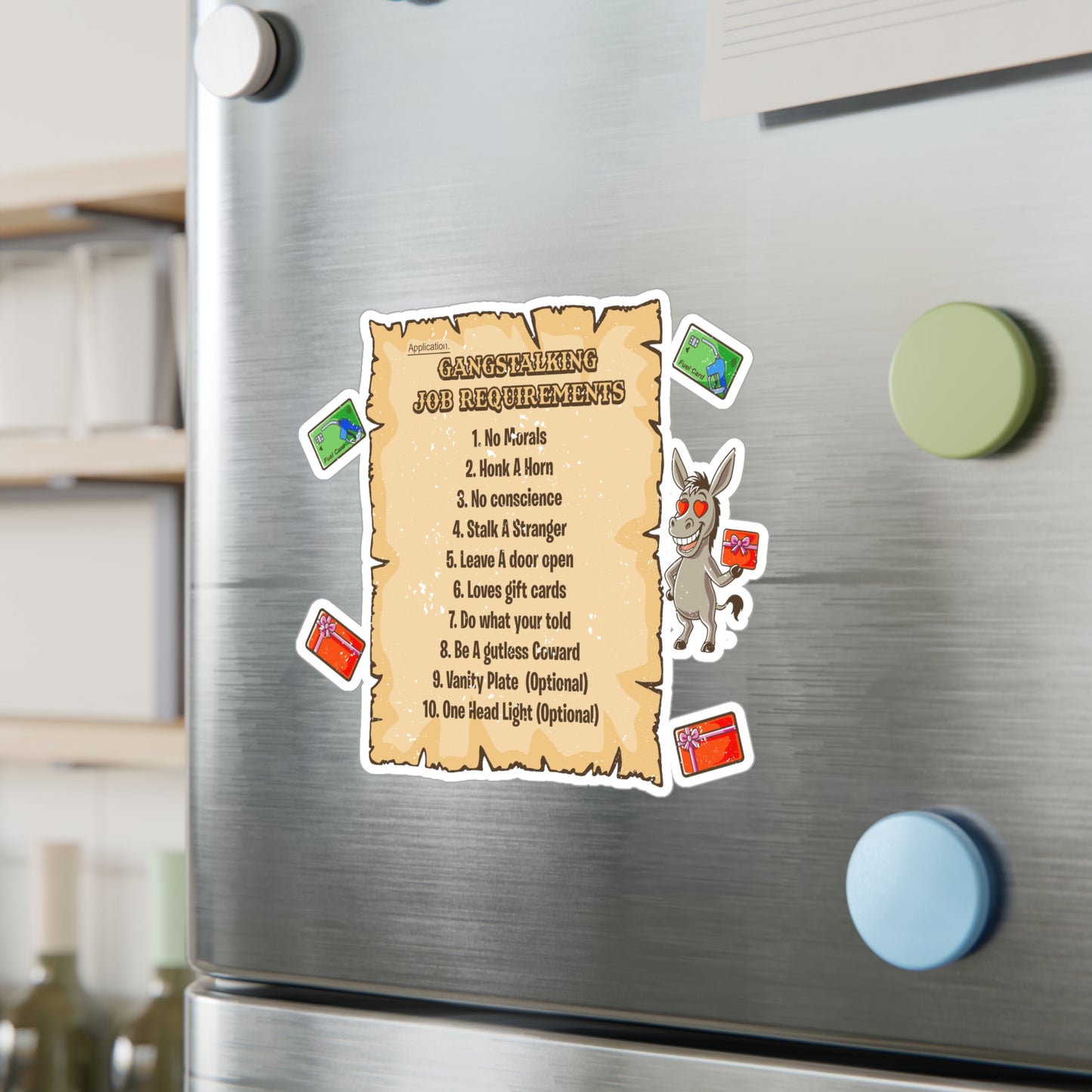 Gangstalking Job Requirements Vinyl Sticker — Funny Sarcastic Decal