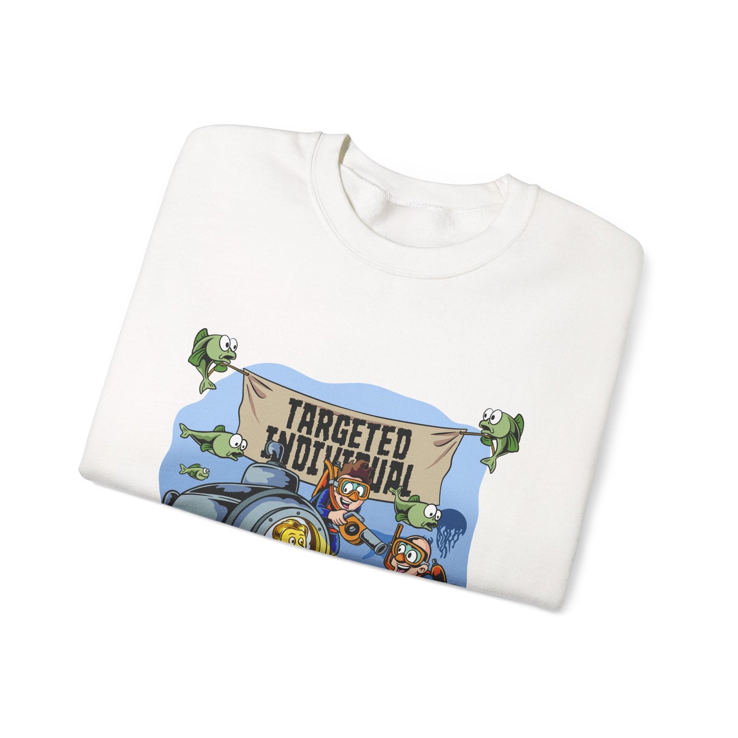 Crewneck Sweatshirt — 'Targeted Individual' Submarine Cartoon Graphic