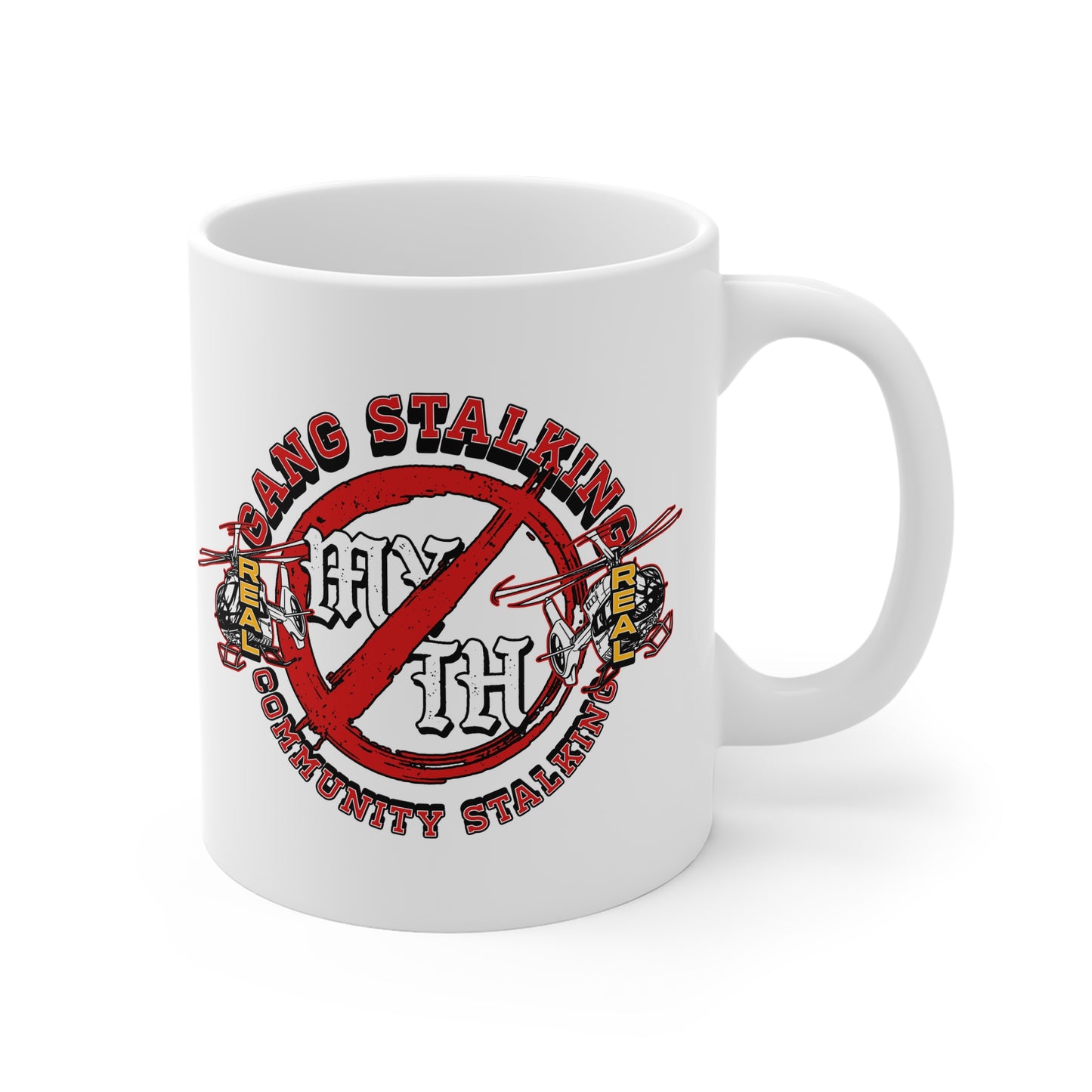 Mug — Anti-Gang Stalking Awareness 11oz White Coffee Mug