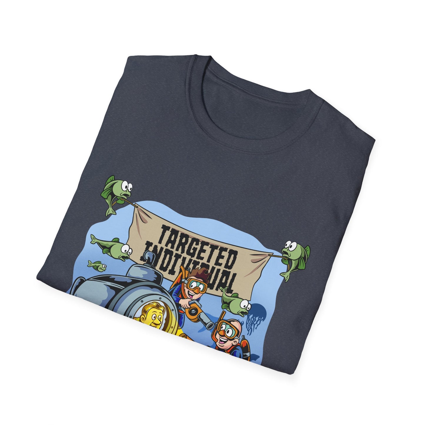 T-Shirt — "Targeted Individual" Submarine Cartoon Design