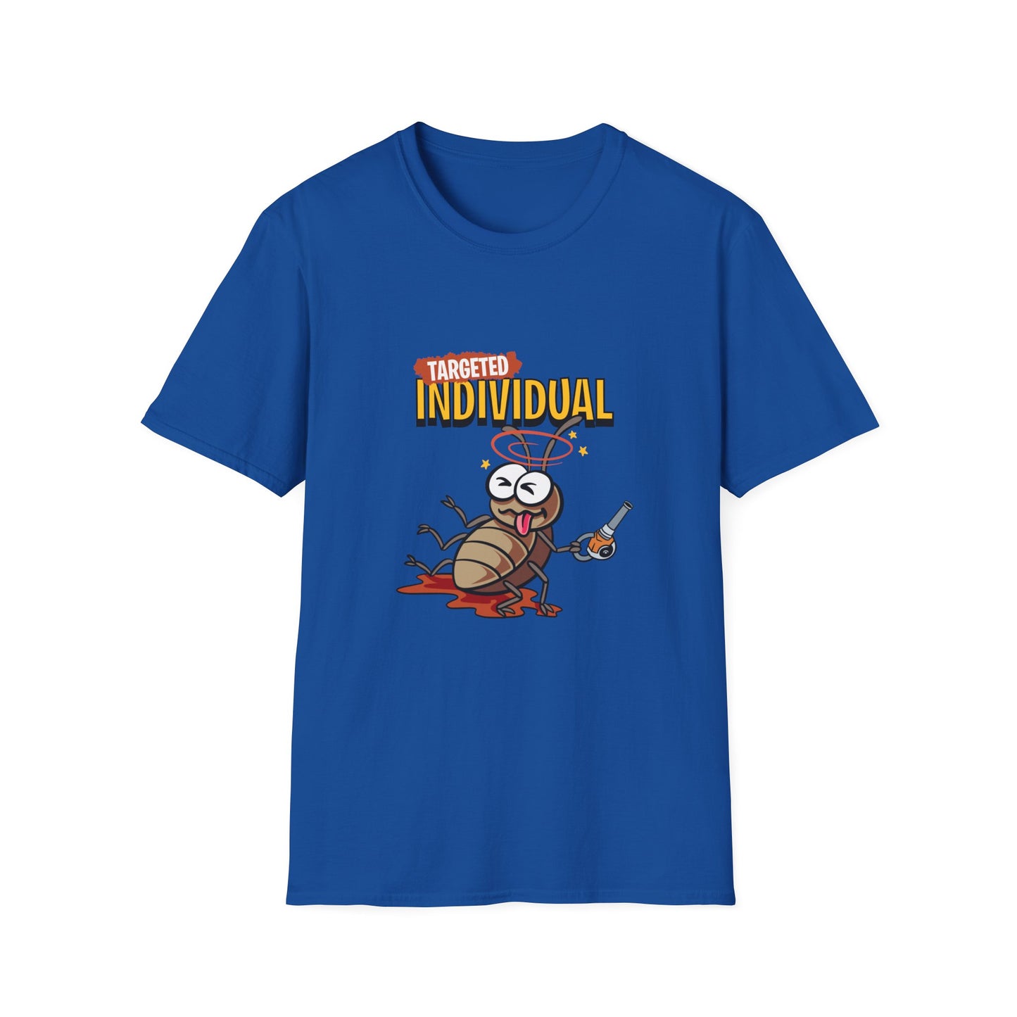 Targeted Individual Funny Bug T-Shirt — Dark Humor Graphic Tee