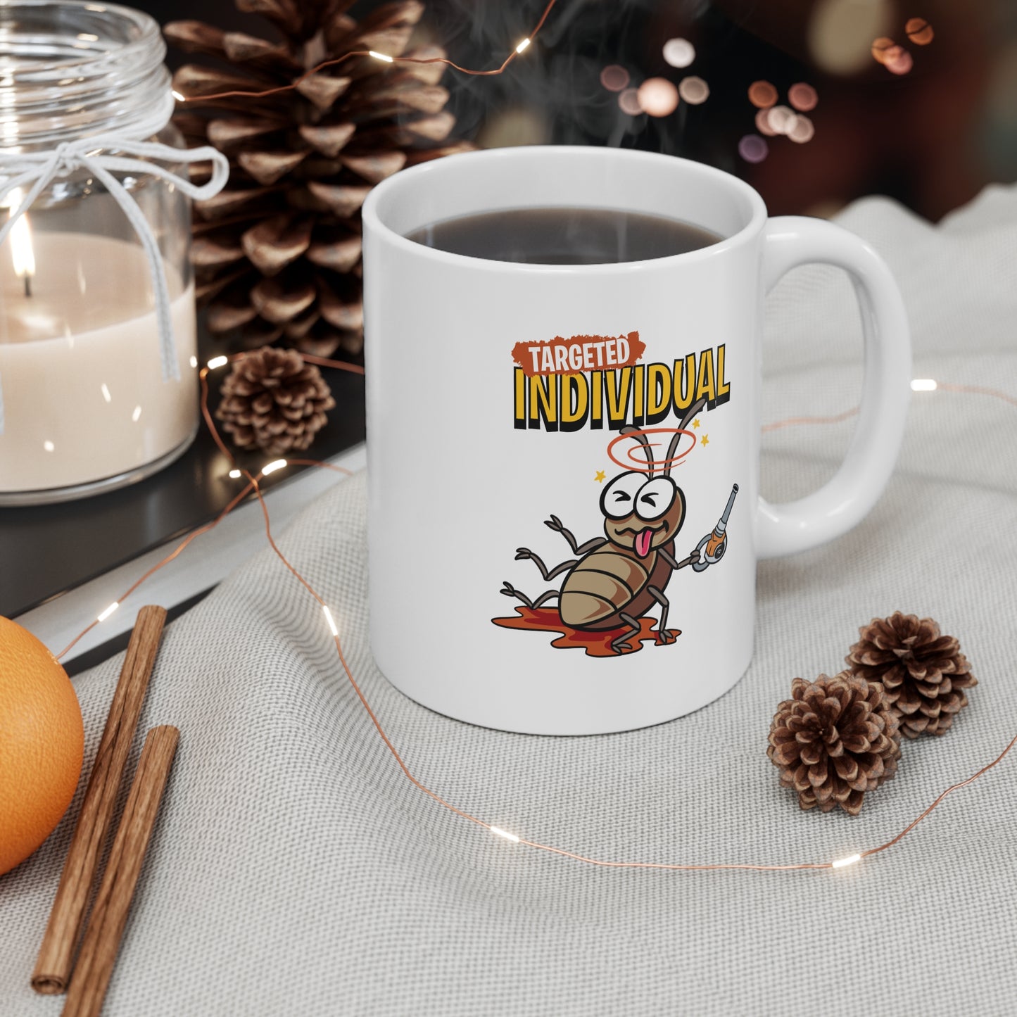Targeted Individual Mug — Funny Cockroach Hunting Coffee Cup