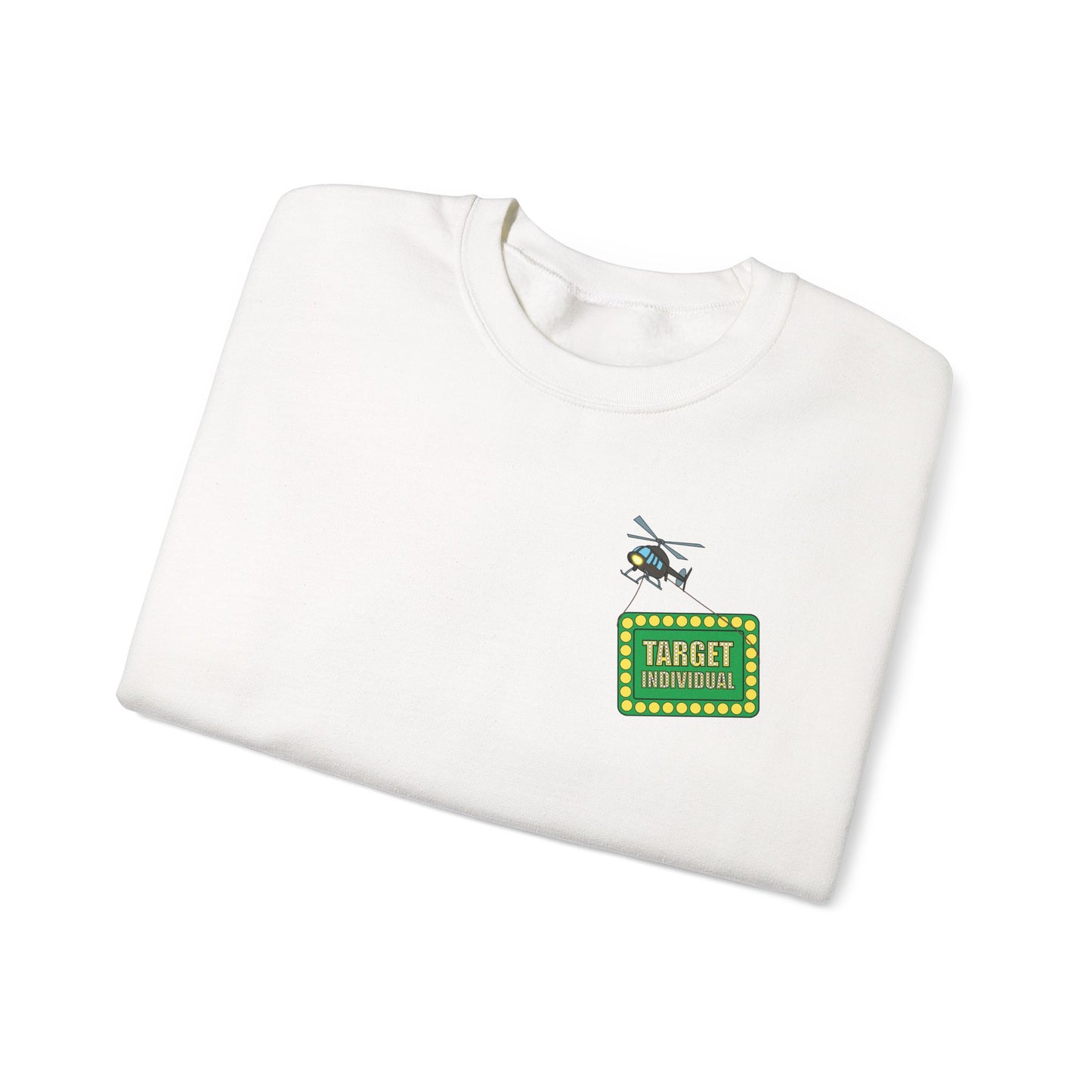 Crewneck Sweatshirt — Target Individuals Graphic (Back Print)
