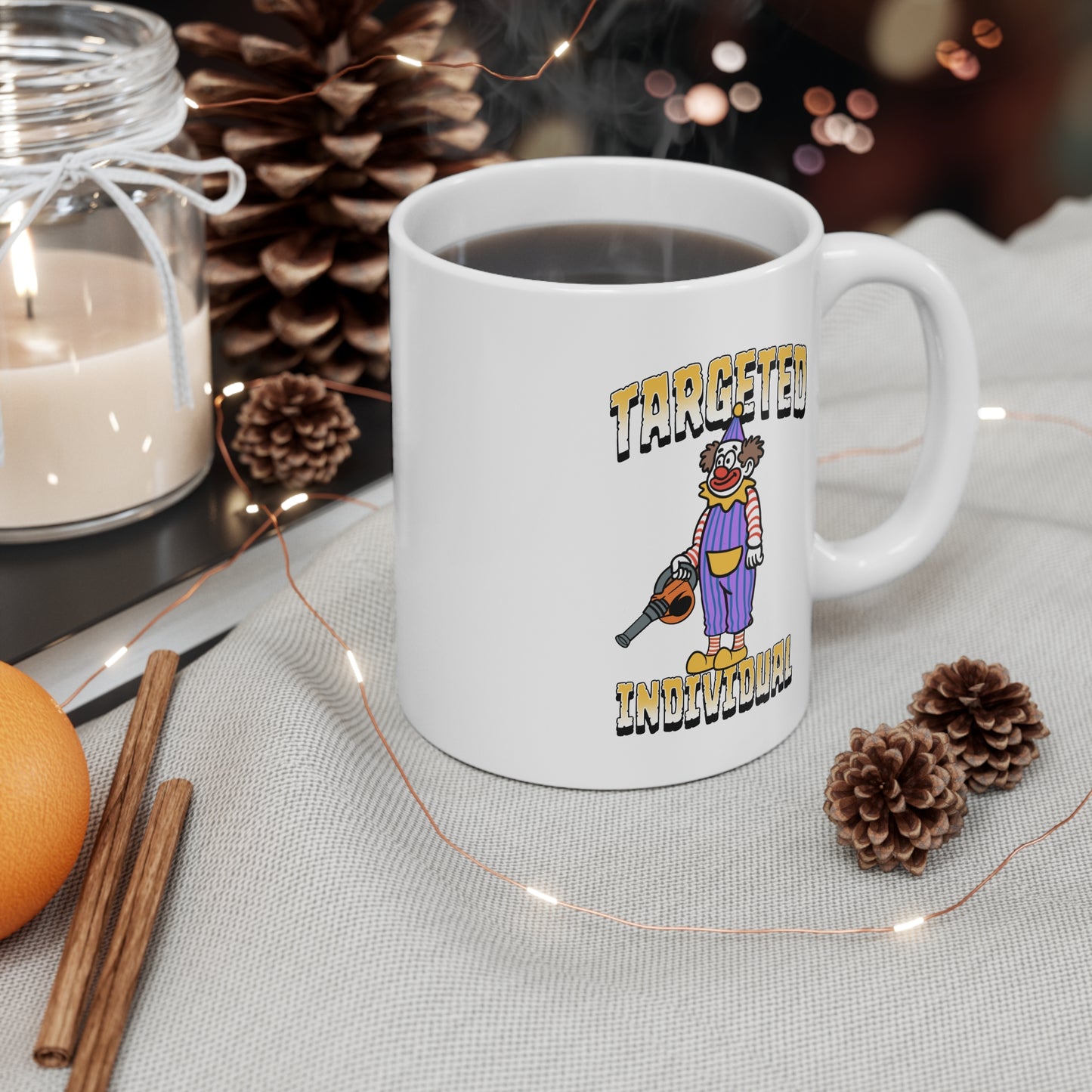 Targeted Individual Mug — Funny Clown Novelty Coffee Cup