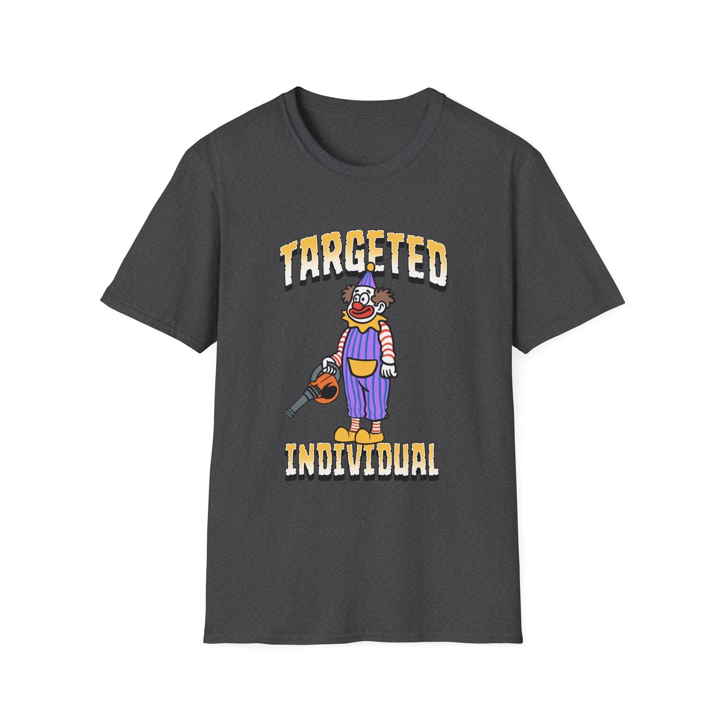 Targeted Individual Clown T-Shirt — Graphic Protest Tee