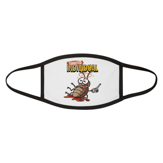 Targeted Individual Roach Graphic Face Mask