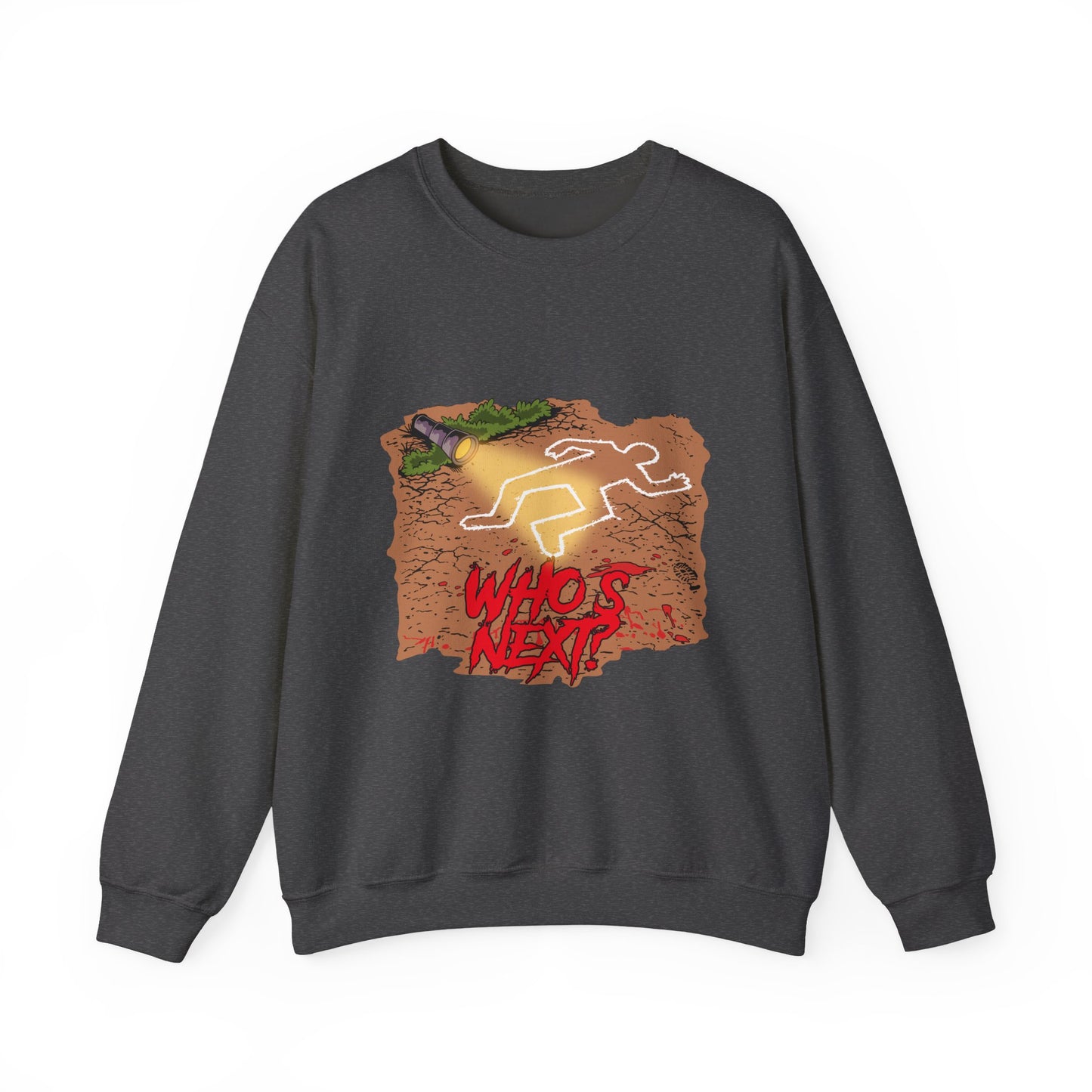 Graphic Sweatshirt — 'Who's Next?' Crime Scene Chalk Outline Crewneck