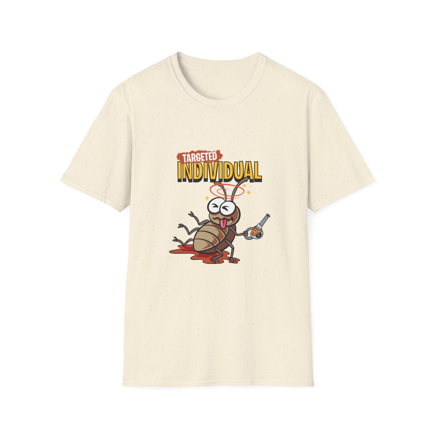 Targeted Individual Funny Bug T-Shirt — Dark Humor Graphic Tee