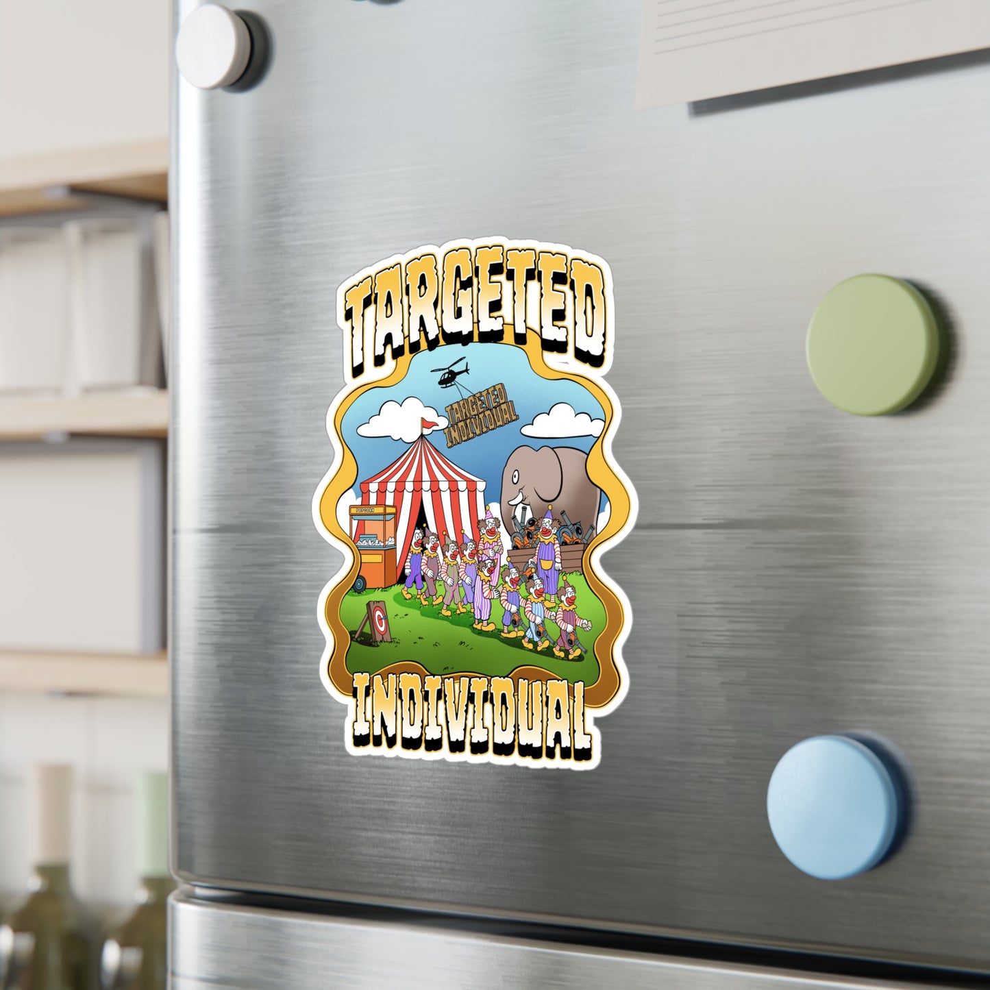 Targeted Individual Carnival Sticker — Kiss-Cut Vinyl Decal