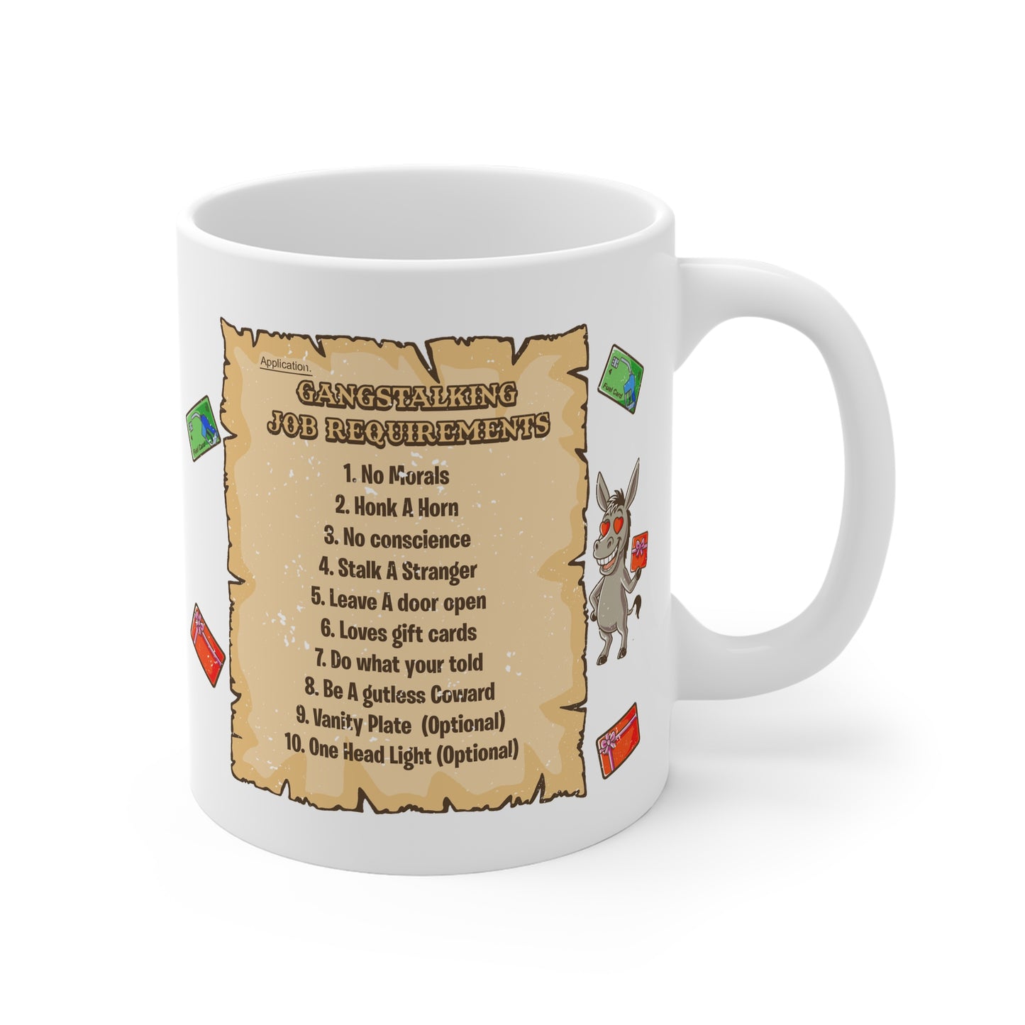 Mug — "Gangstalking Job Requirements" Funny Novelty Coffee Mug