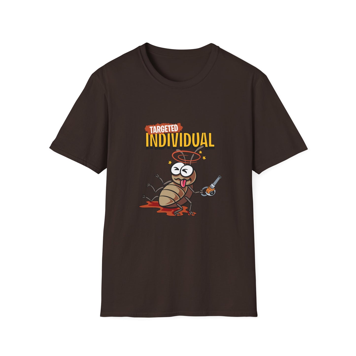 Targeted Individual Funny Bug T-Shirt — Dark Humor Graphic Tee