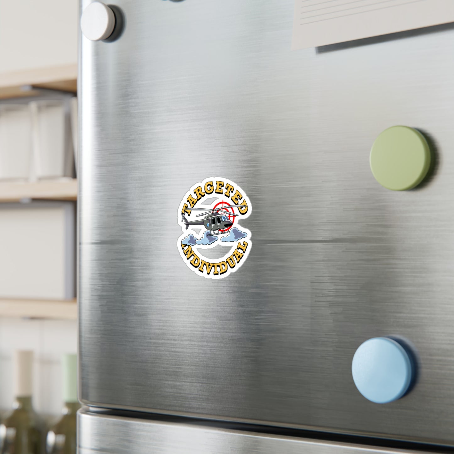 Targeted Individual Helicopter Sticker — Kiss-Cut Vinyl Decal