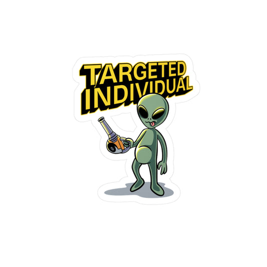 Targeted Individual Alien Sticker - Kiss-Cut Vinyl Decal