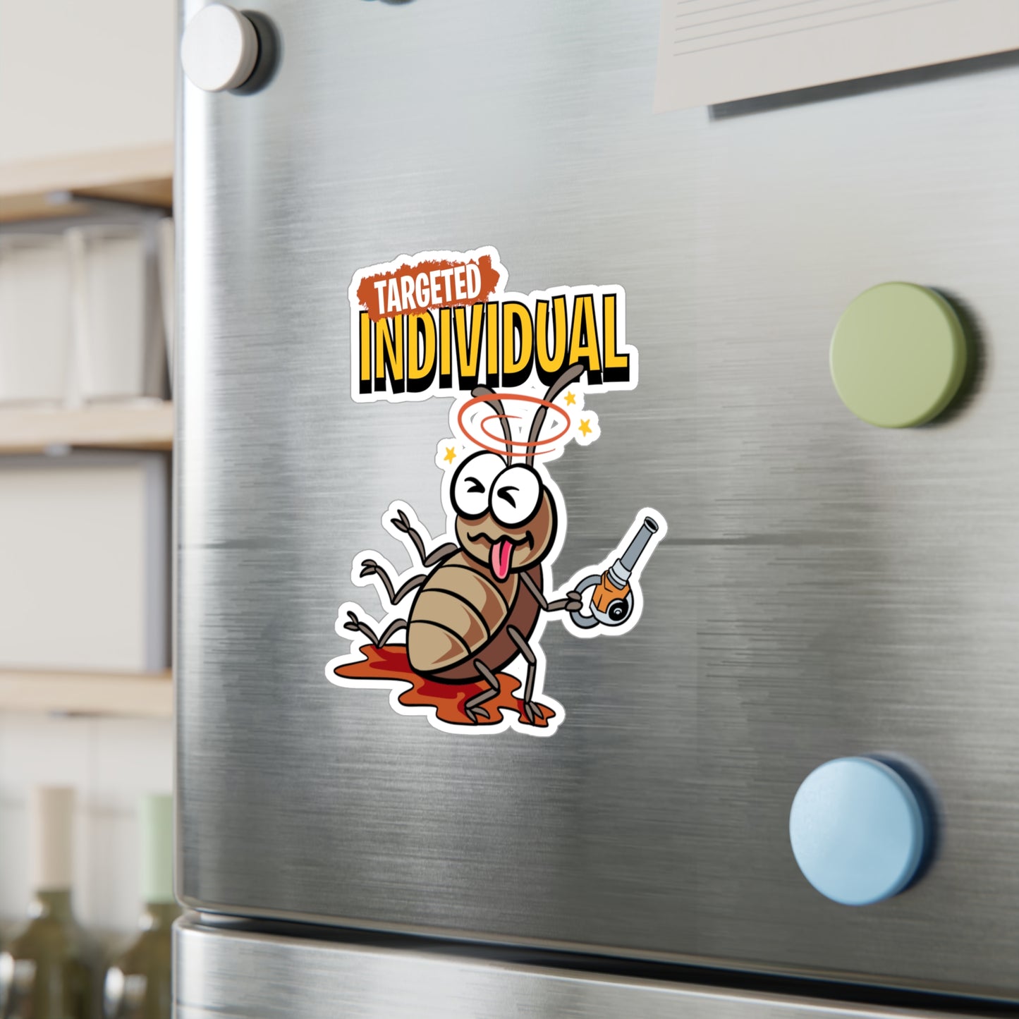 Targeted Individual Roach Sticker — Kiss-Cut Vinyl Decal
