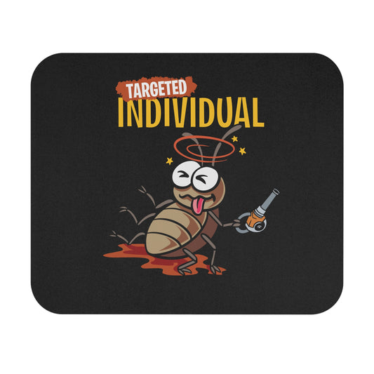 Targeted Individual Funny Cockroach Mouse Pad – Novelty Office Desk Mousepad