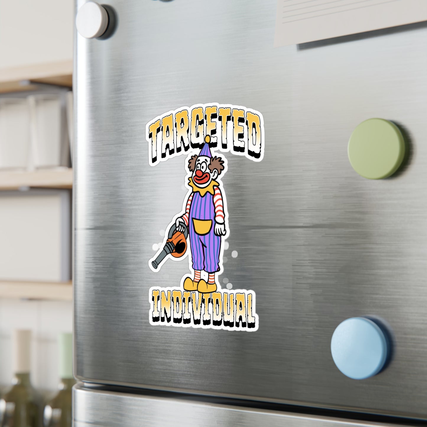 Targeted Individual Clown Vinyl Sticker — Kiss-Cut Decal