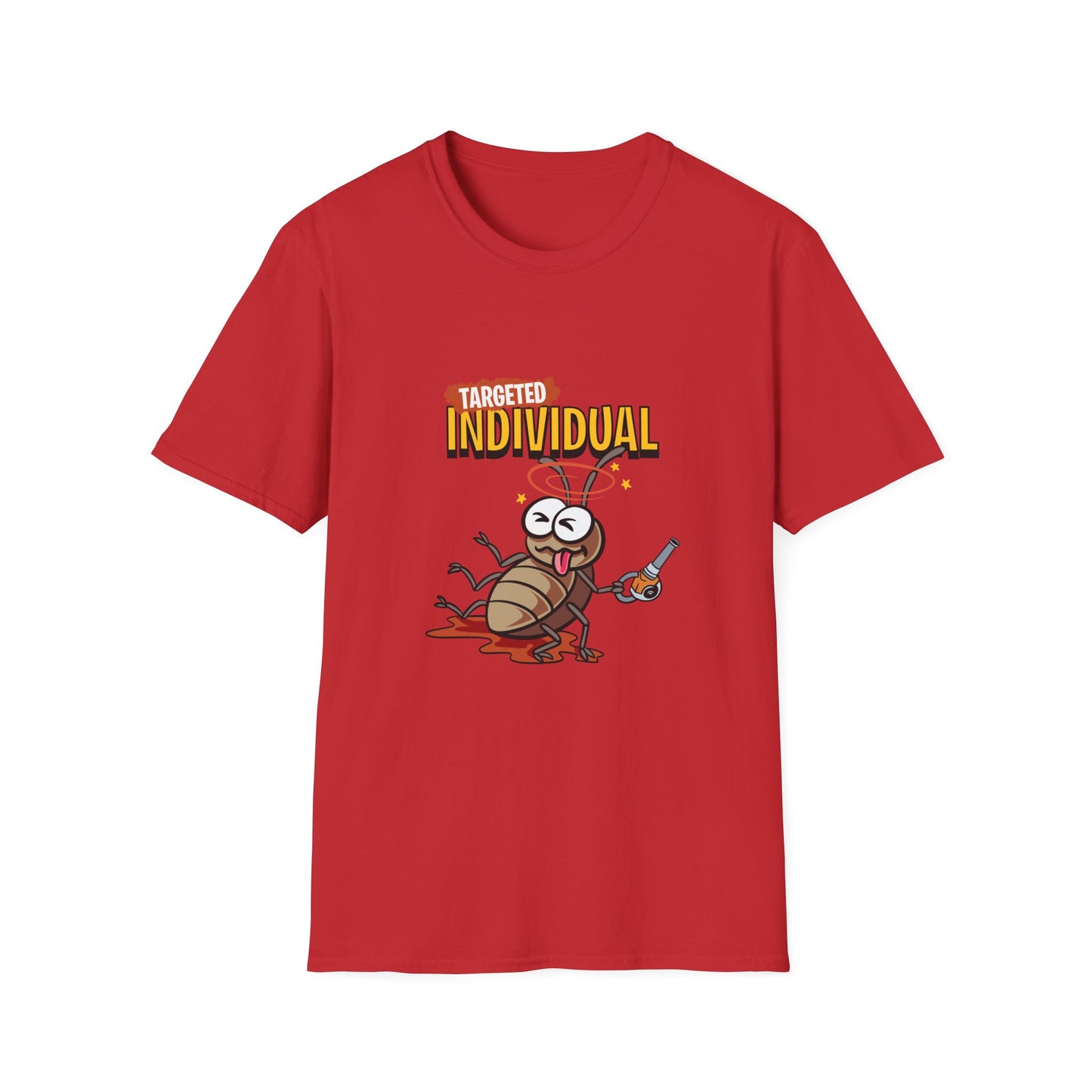 Targeted Individual Funny Bug T-Shirt — Dark Humor Graphic Tee