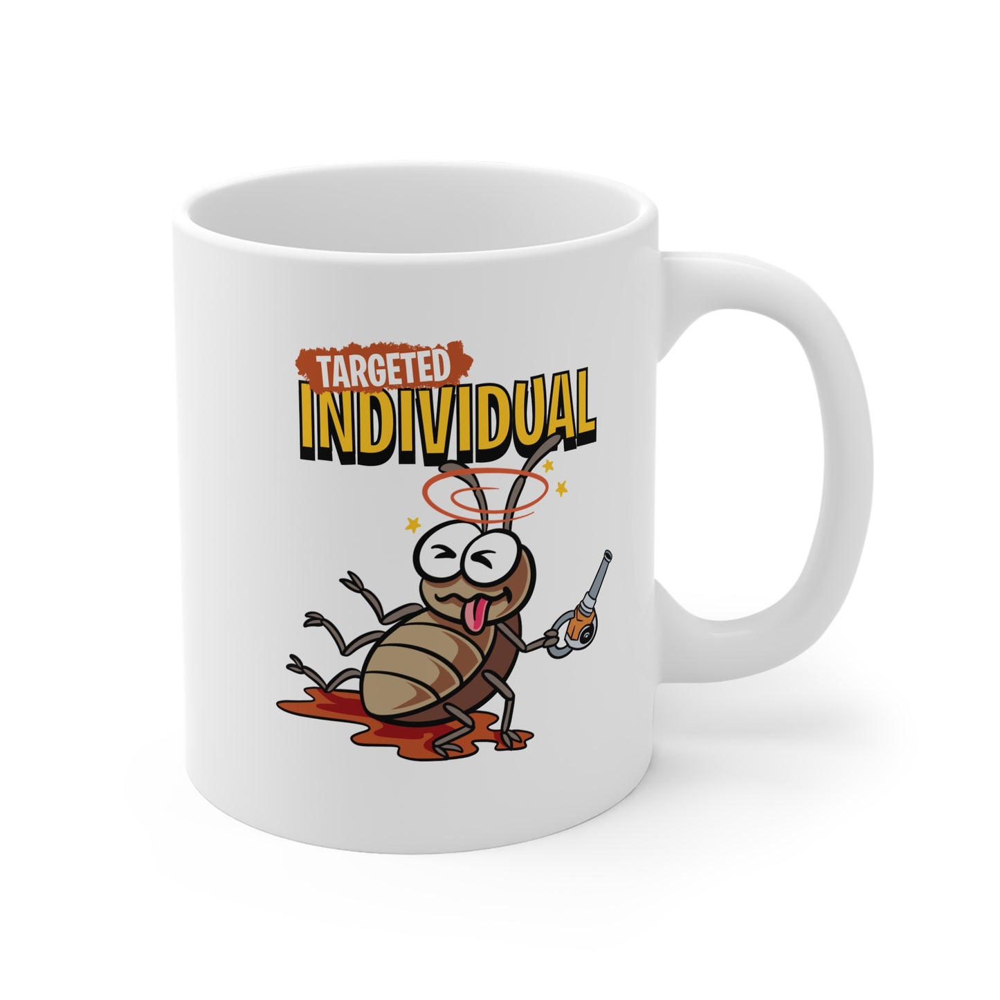 Targeted Individual Mug — Funny Cockroach Hunting Coffee Cup