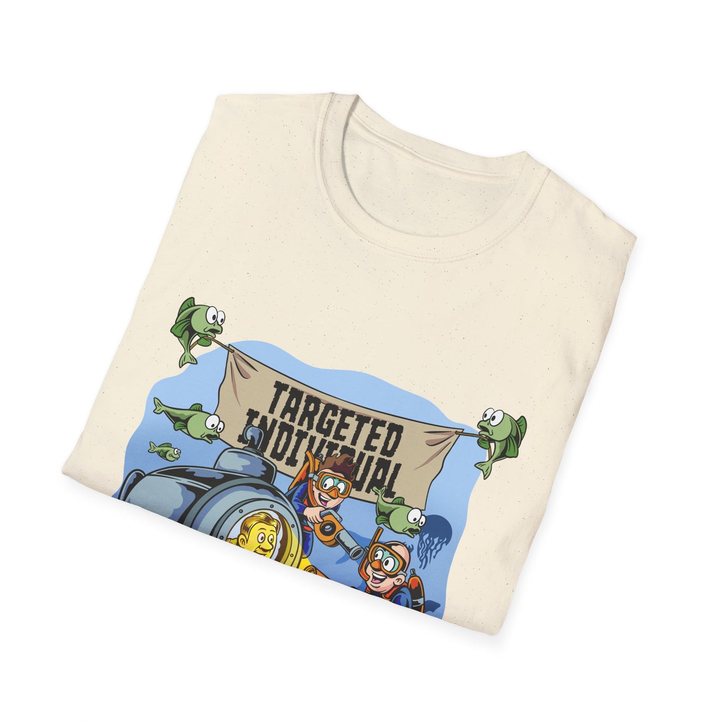 T-Shirt — "Targeted Individual" Submarine Cartoon Design