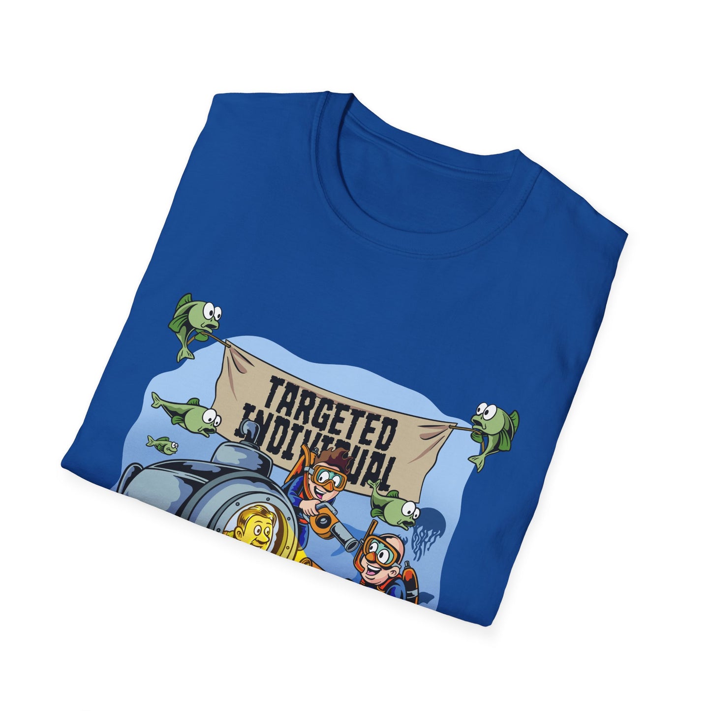 T-Shirt — "Targeted Individual" Submarine Cartoon Design