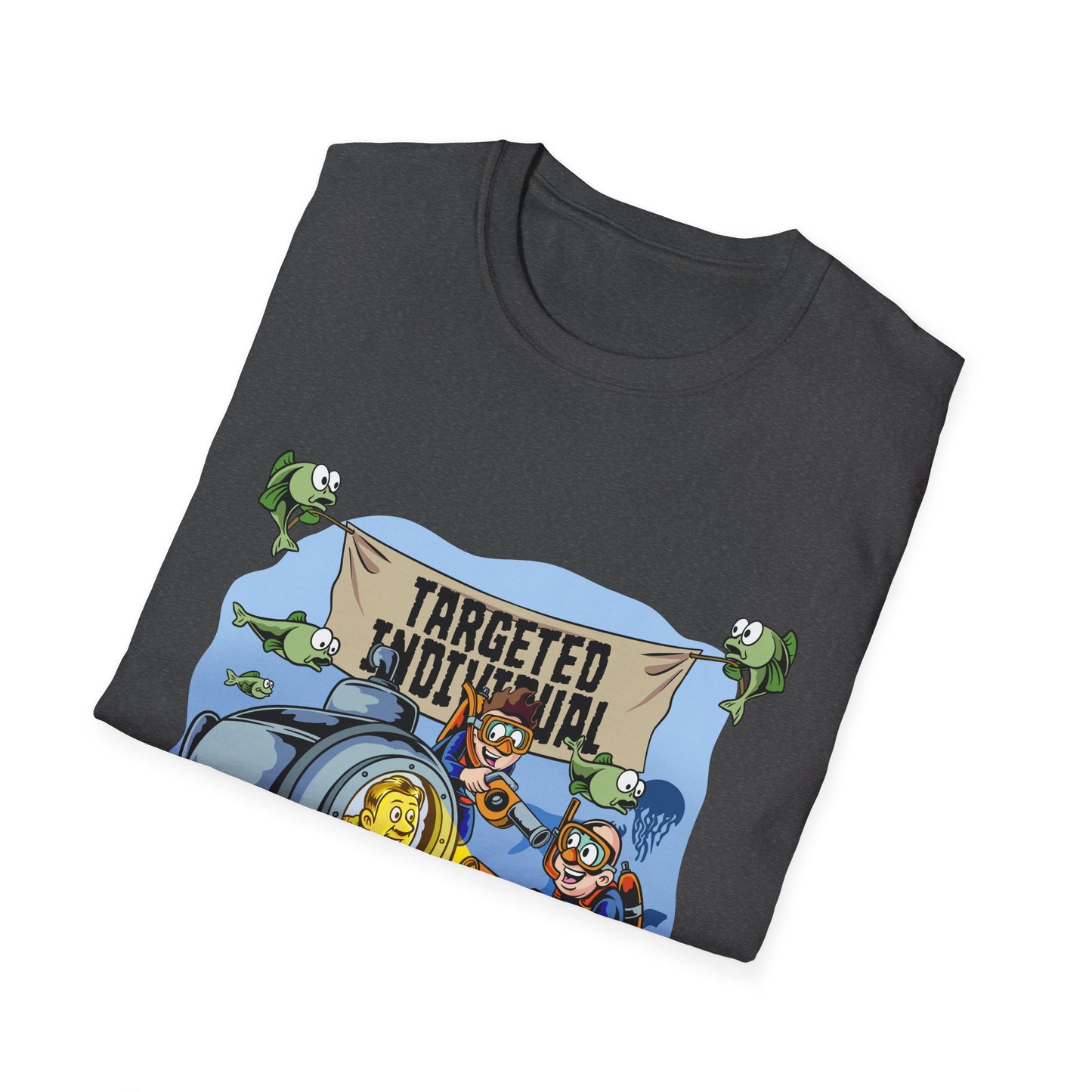 T-Shirt — "Targeted Individual" Submarine Cartoon Design