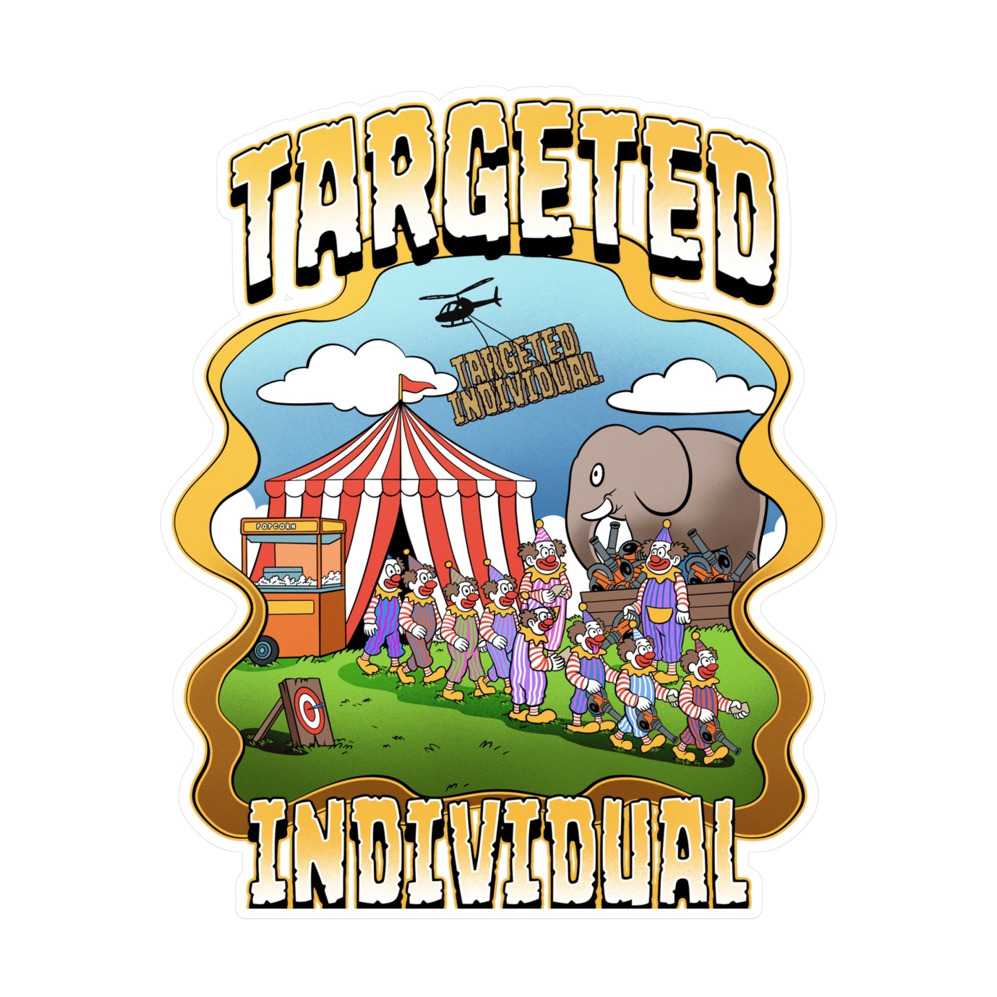 Targeted Individual Carnival Sticker — Kiss-Cut Vinyl Decal