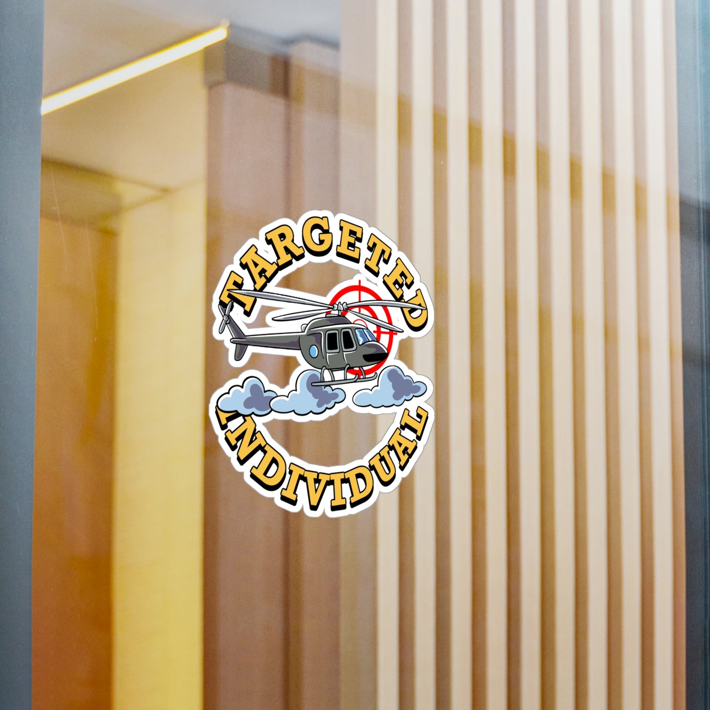Targeted Individual Helicopter Sticker — Kiss-Cut Vinyl Decal