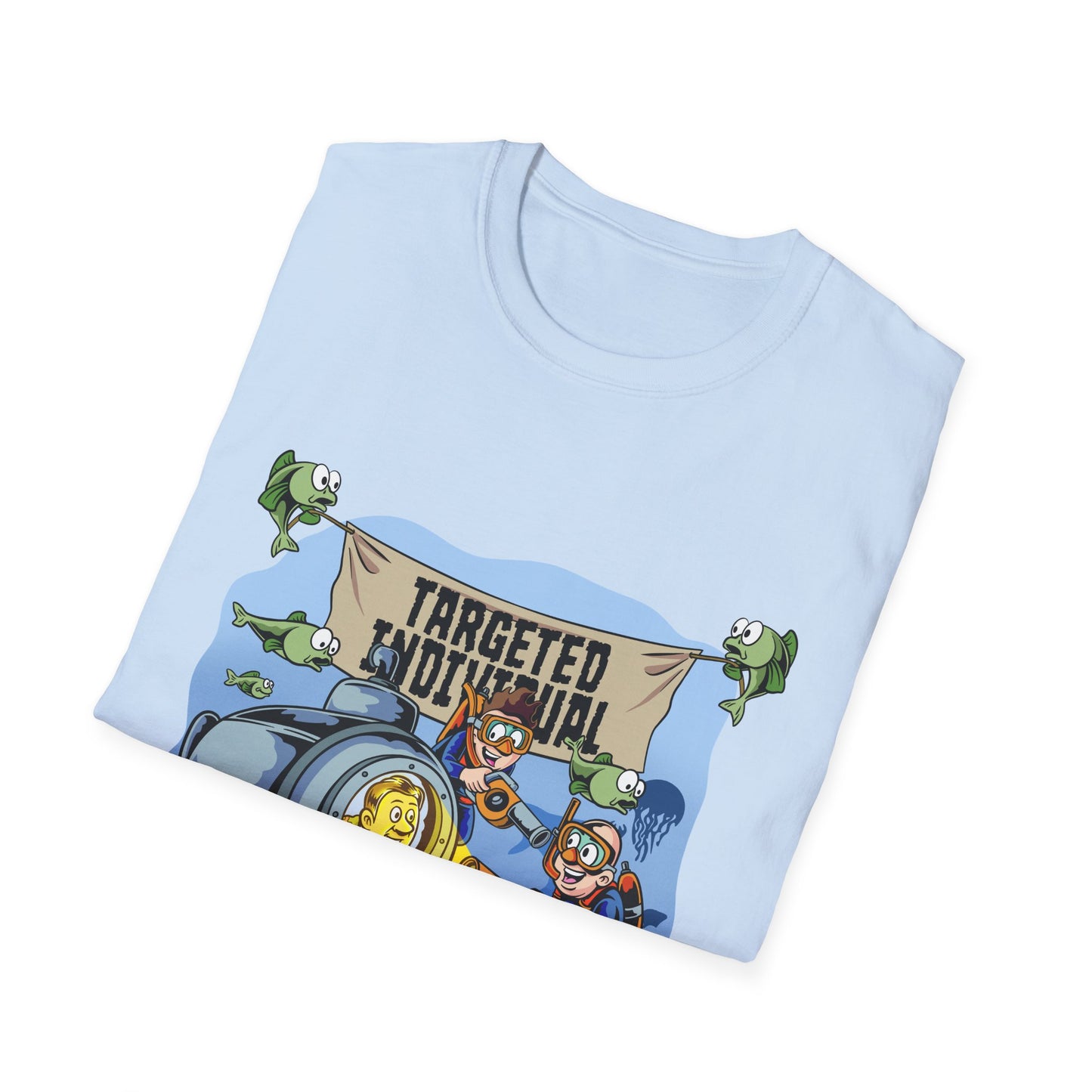 T-Shirt — "Targeted Individual" Submarine Cartoon Design
