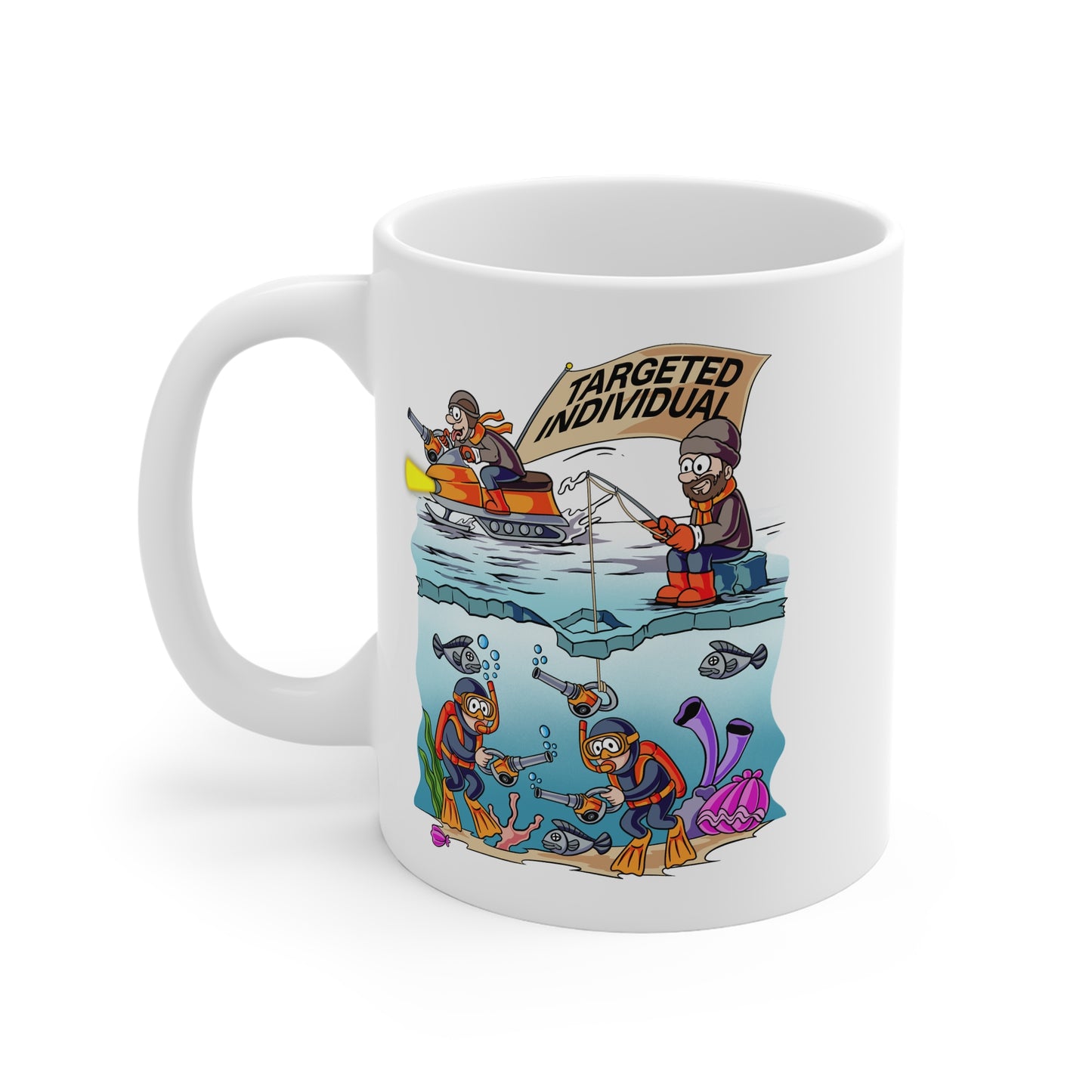11oz Mug — 'Targeted Individual' Funny Ice Fishing Cartoon Coffee Cup