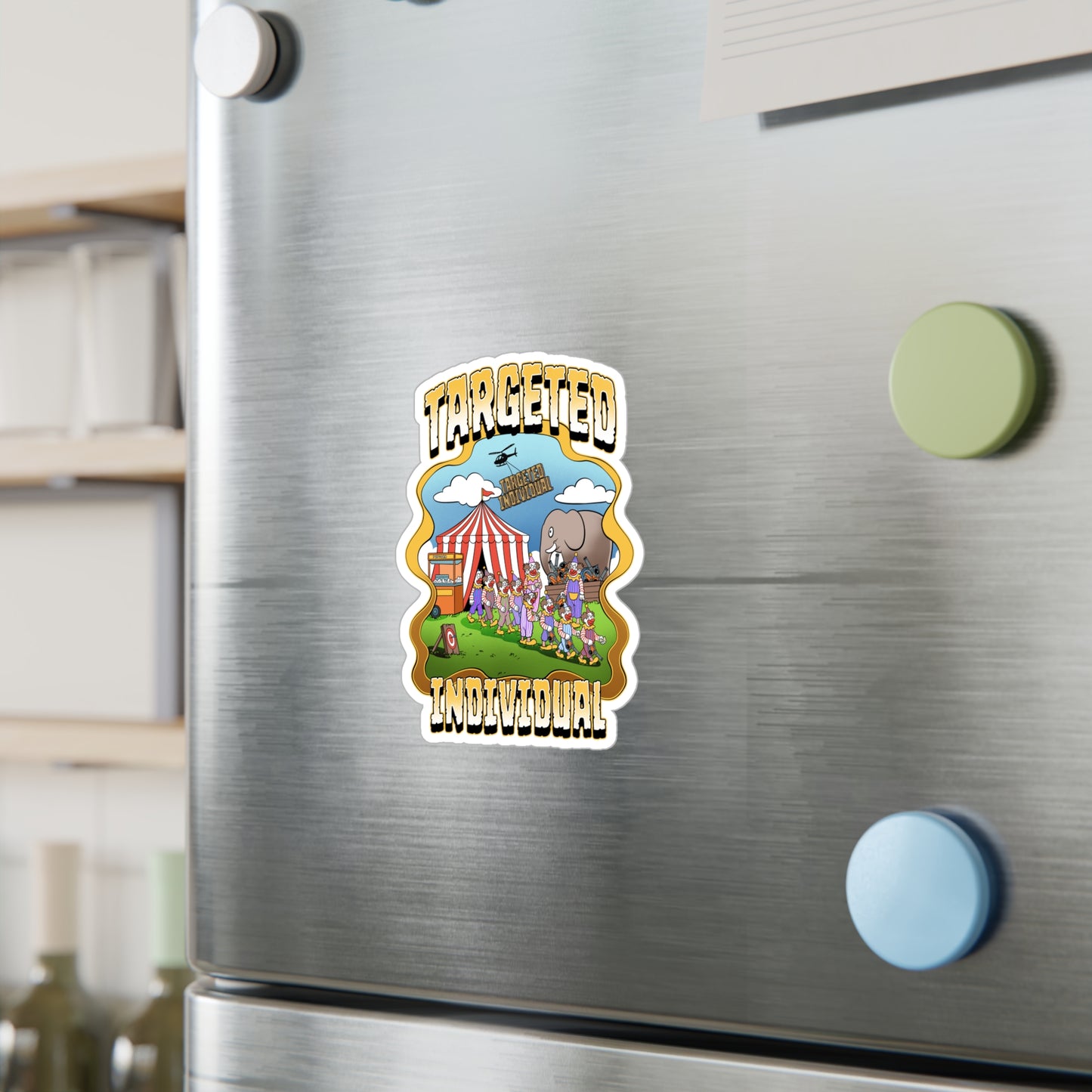 Targeted Individual Carnival Sticker — Kiss-Cut Vinyl Decal
