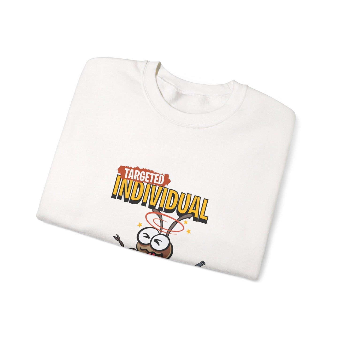 Sweatshirt — "Targeted Individual" Funny Bug Graphic Crewneck